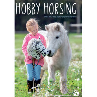 Hobby Horsing Das ABC des Steckenpferd-Reitens
