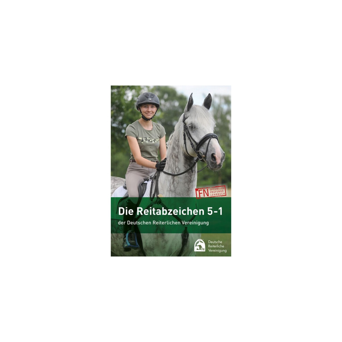 Die Reitabzeichen 5-1 der Deutschen Reiterlichen Vereinigung