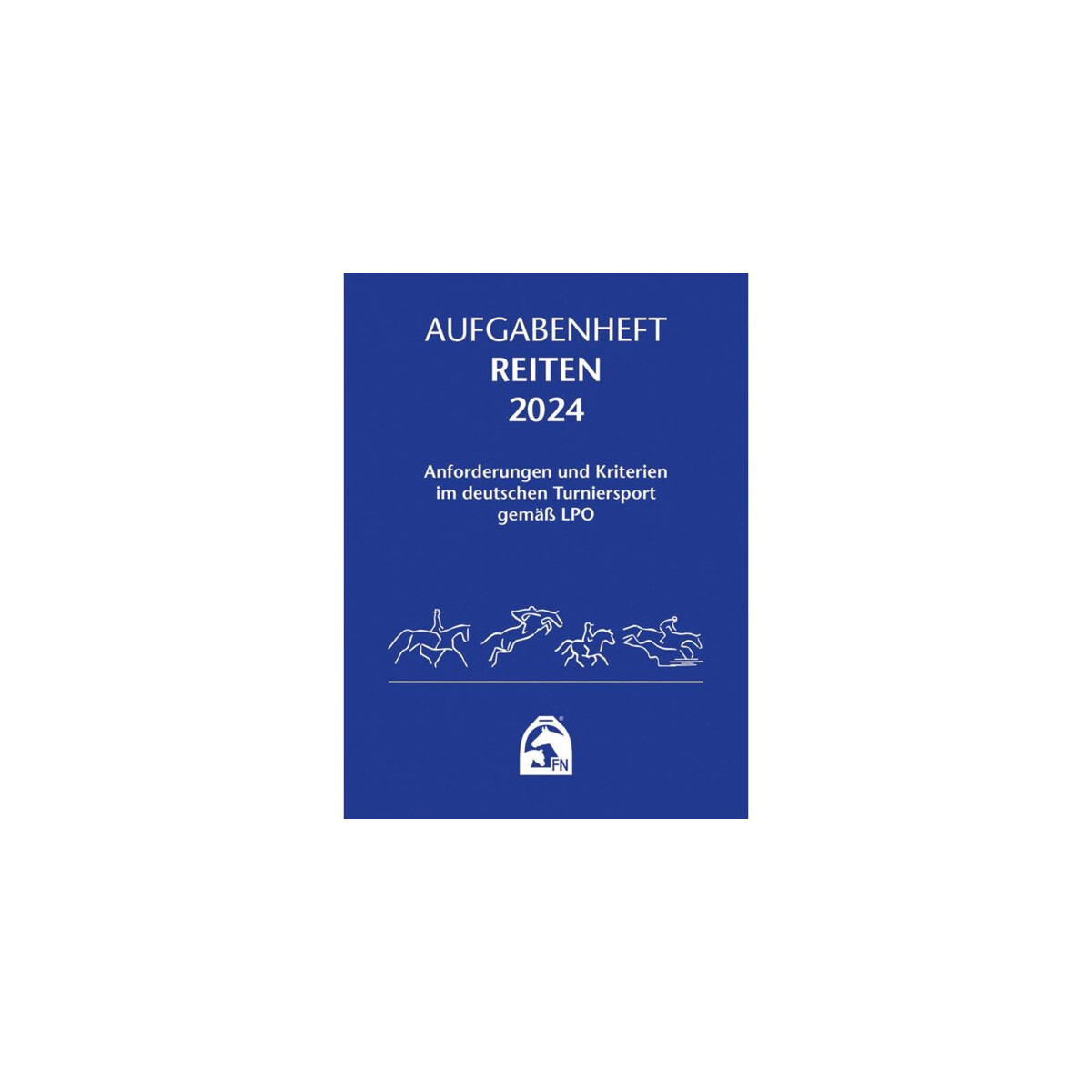 Aufgabenheft Reiten 2024 Nationale Aufgaben Anforderungen...