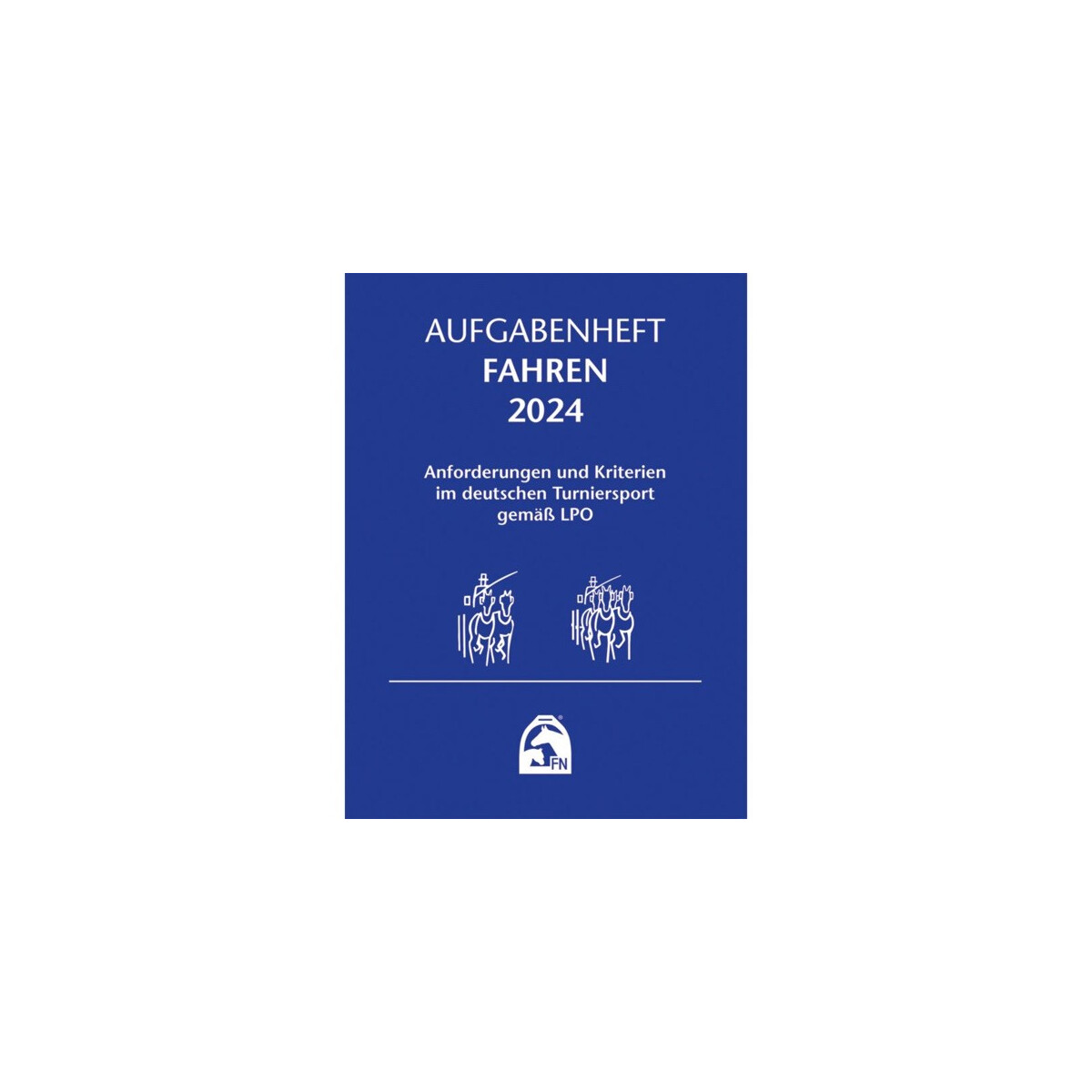 Aufgabenheft Fahren 2024 Anforderungen & Kriterien