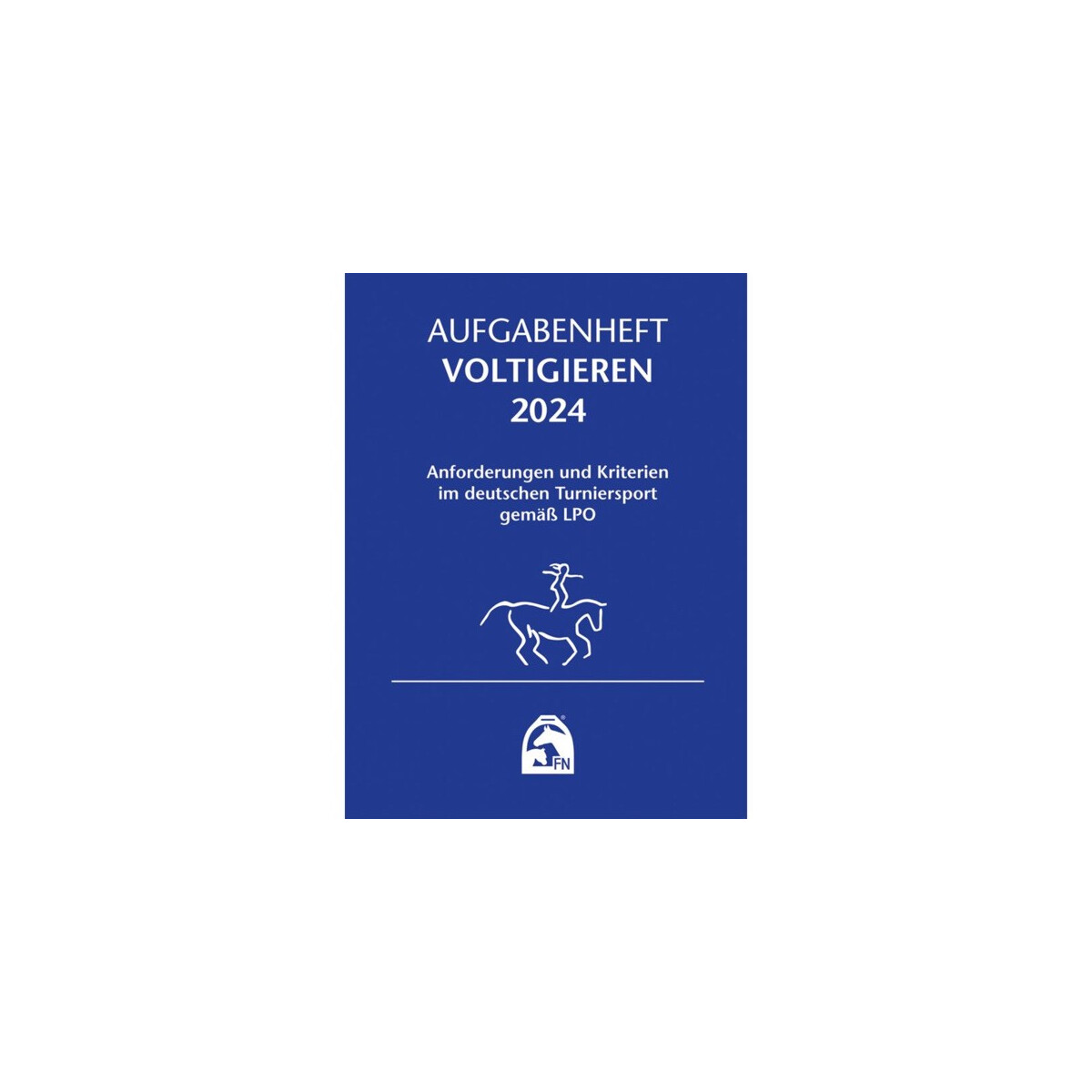Aufgabenheft Voltigieren 2024 Anforderungen & Kriterien